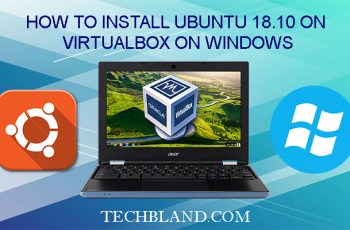 How to install ubuntu 18.10 on virtualbox on windows