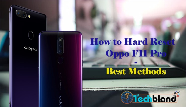 How to hard reset oppo f11 pro