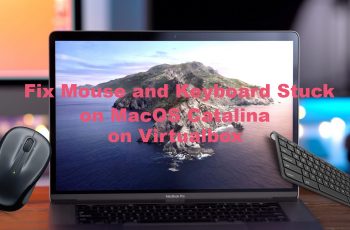How to Fix Mouse and Keyboard Stuck on macOS Catalina on virtualbox