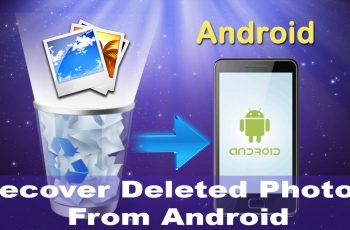 How to recover deleted photos from Android