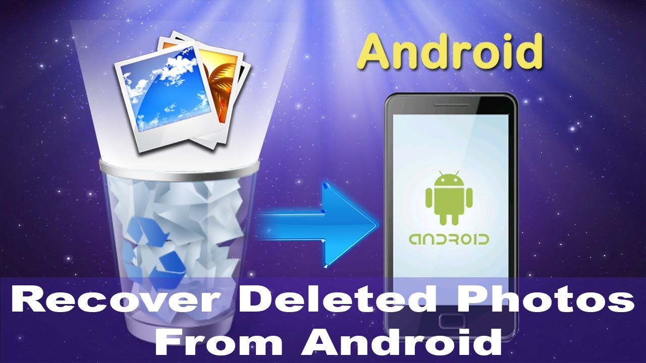 How to recover deleted photos from Android