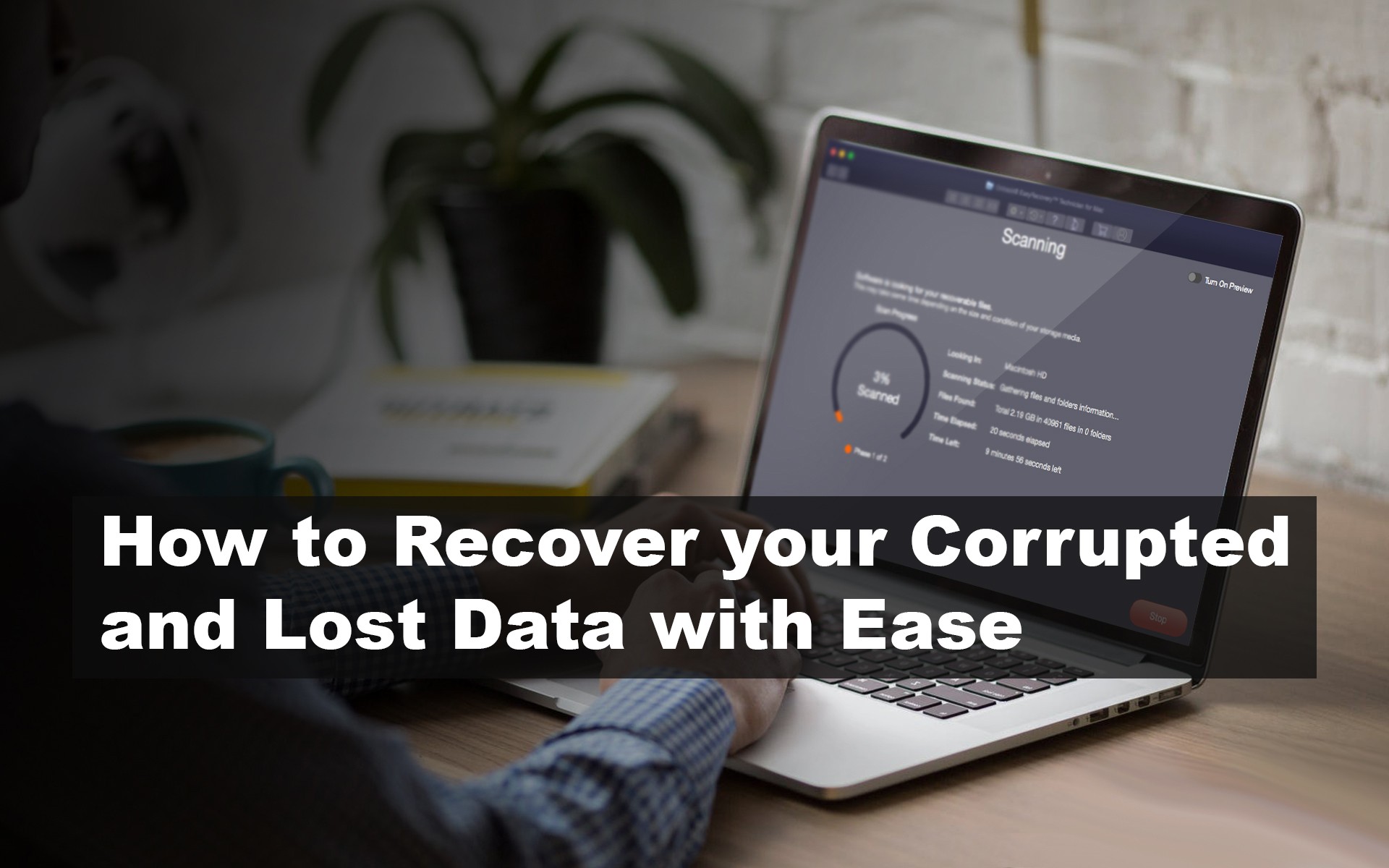 How to Recover your Corrupted and Lost Data with Ease