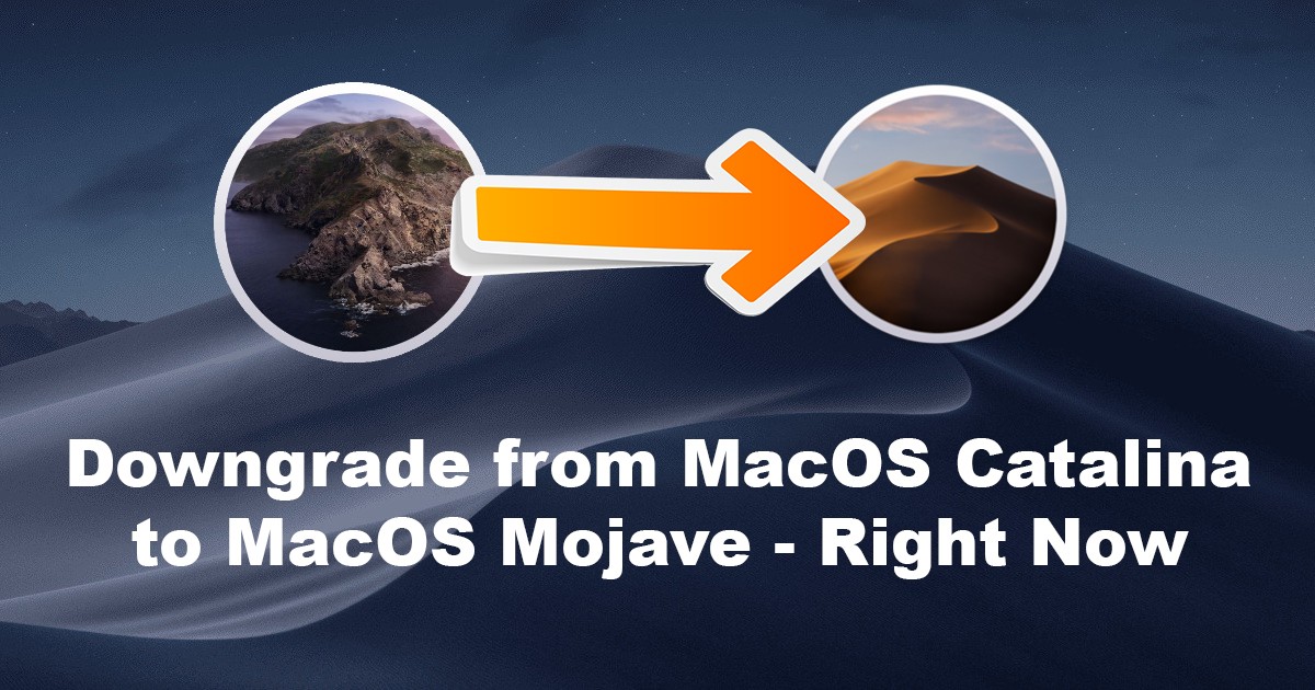 how to downgrade mac os catalina to mojave