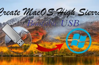 How to Create MacOS High Sierra on Windows without Mac
