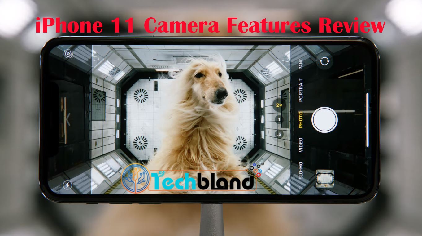 iPhone 11 Camera Features Review