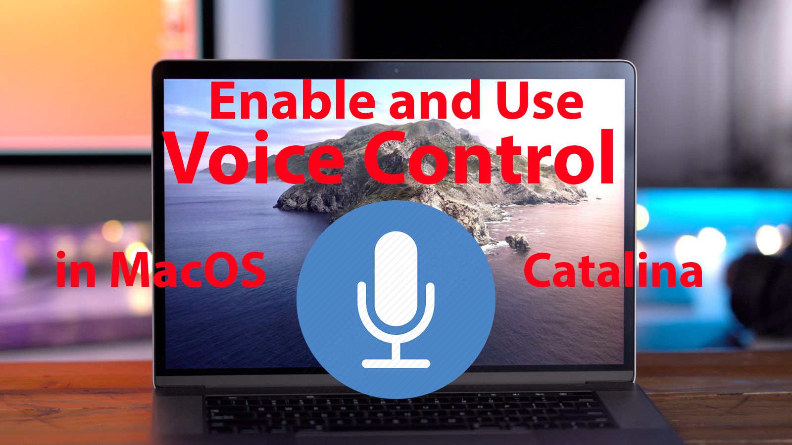 How to Enable and Use Voice Control in MacOS Catalina