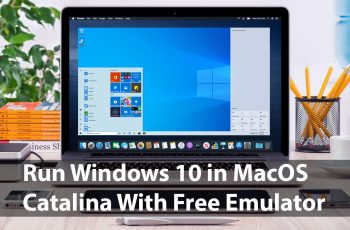How to Run Windows 10 in MacOS Catalina with a Free Emulator
