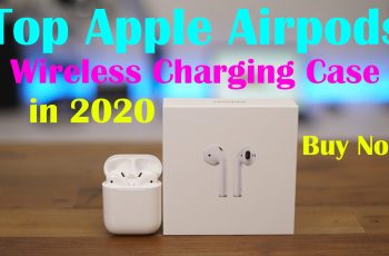 Top Apple Airpods Wireless Charging Case in 2020
