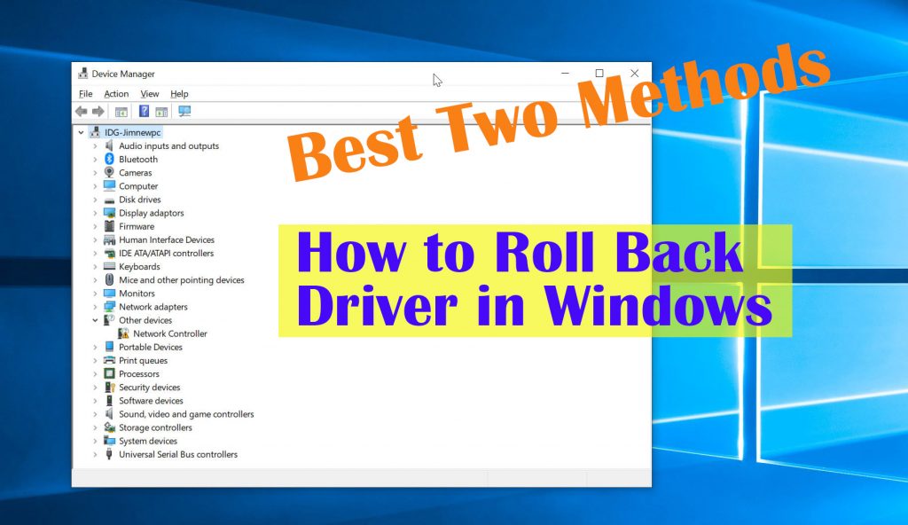 How to Roll Back A Driver in Windows (10,8,7) Best Methods