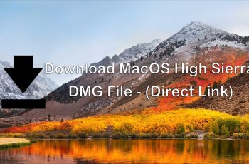 Download MacOS High Sierra dmg File – (Direct Link)