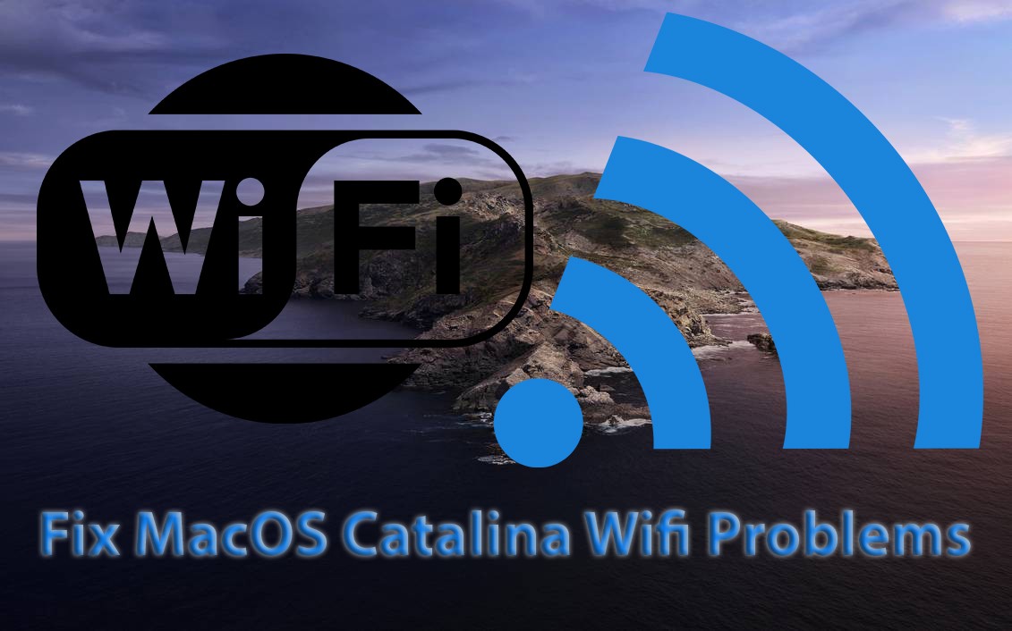 How to Fix MacOS Catalina Wifi Problems on Mac and Virtual Machines?