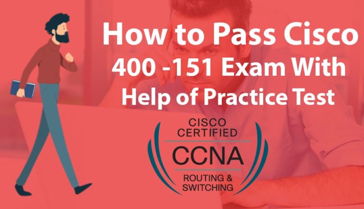 How to Pass Cisco 400-151 Exam