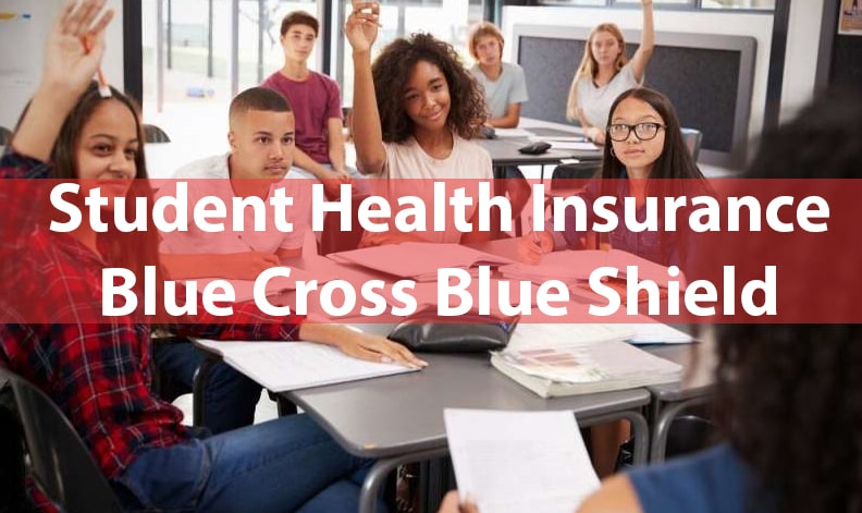 Student Health Insurance Blue Cross Blue Shield