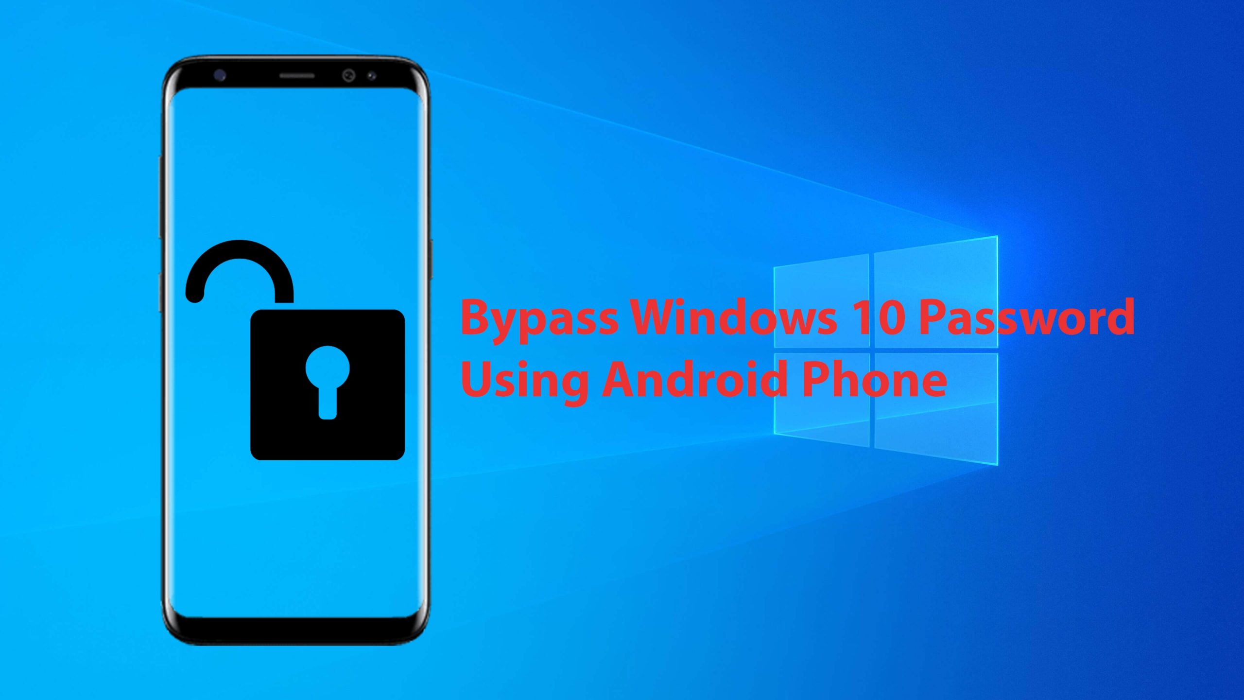 How To Bypass Windows 10 Password Using Android Phone?