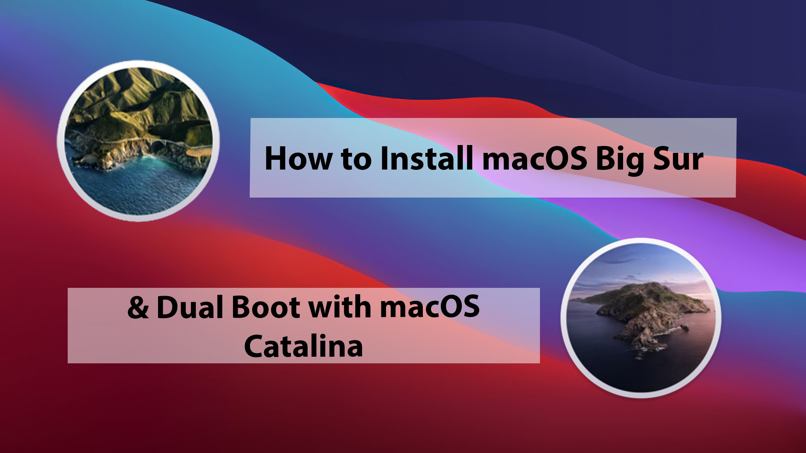 How to Install macOS Big Sur and Dual Boot with Catalina