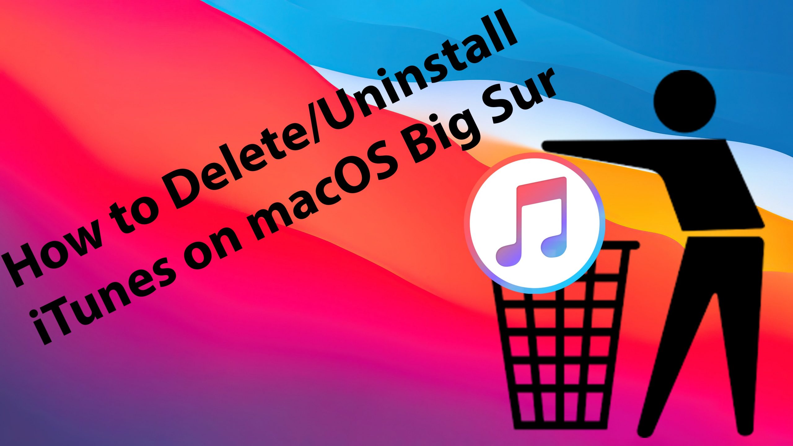 How to Delete/Uninstall iTunes on macOS Big Sur