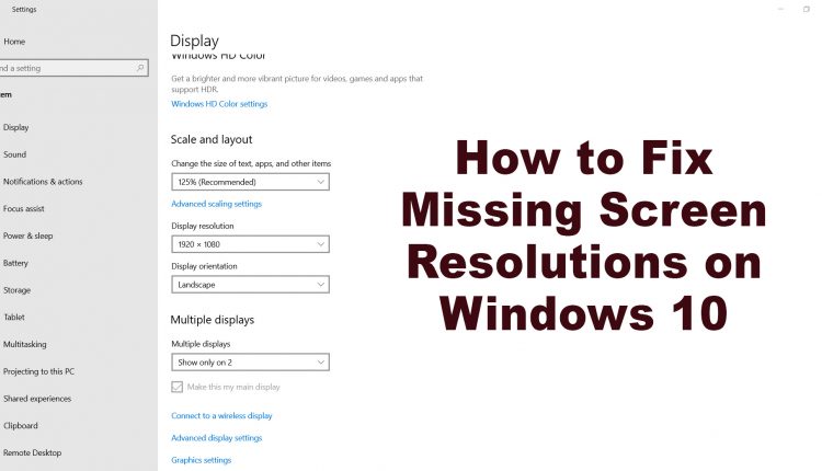 How to Fix Missing Screen Resolution on Windows 10