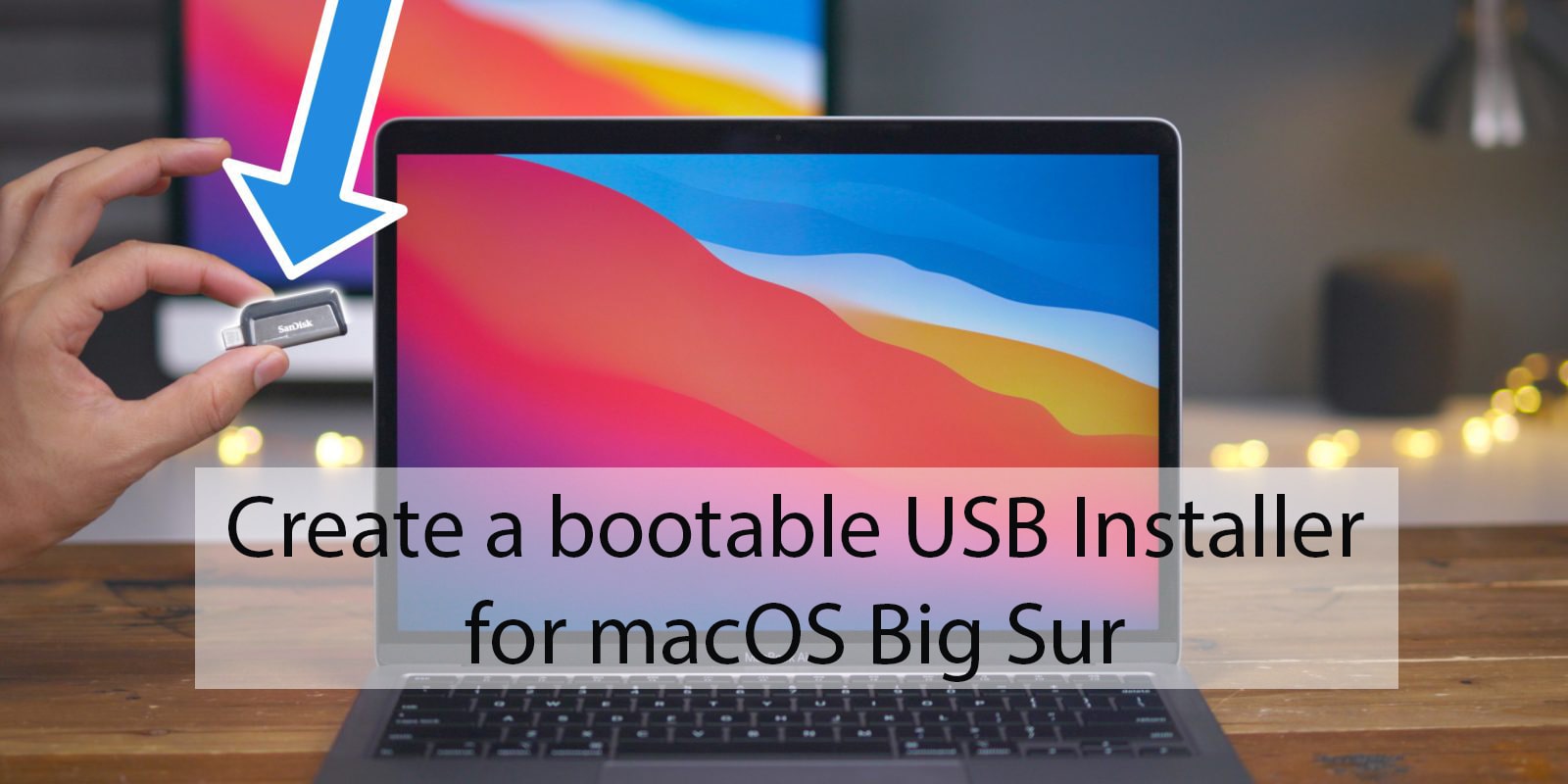 Create a Bootable USB Installer for macOS Big Sur