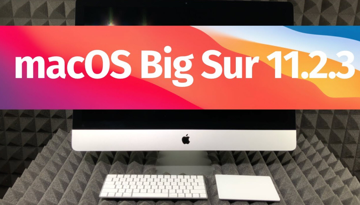 Download macOS Big Sur 11.2.3 Latest Version