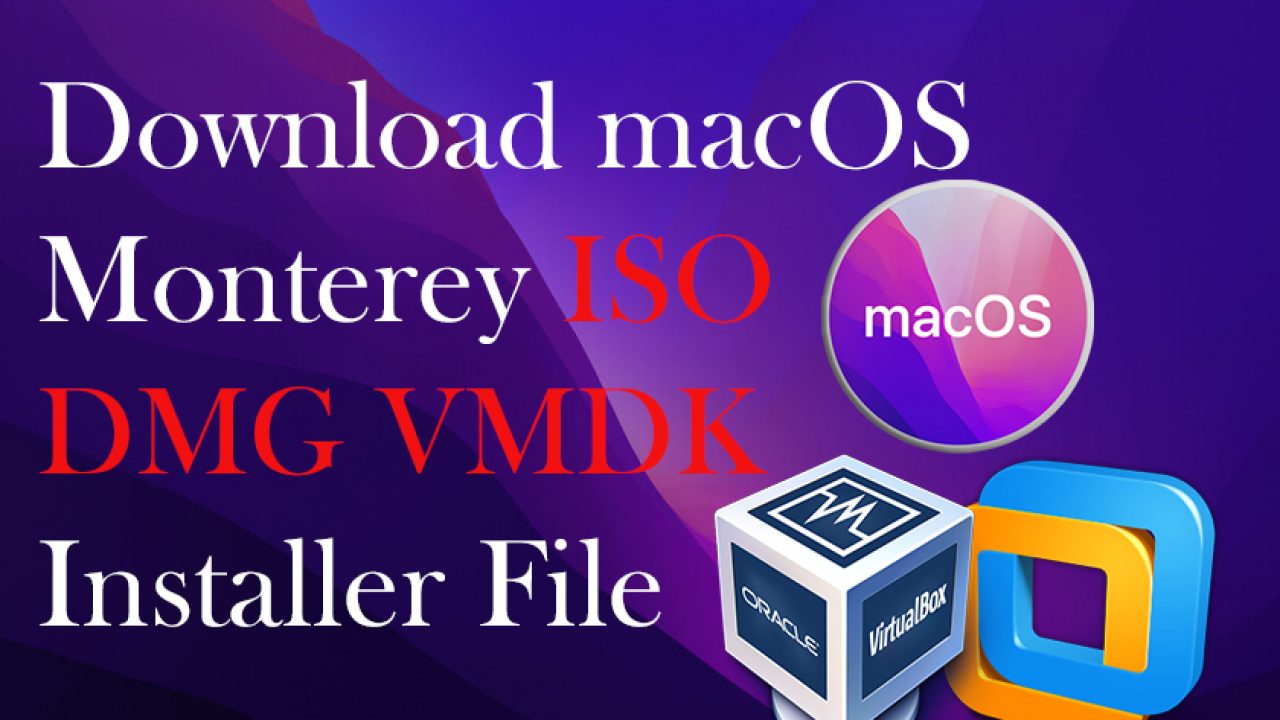 Download macOS Monterey ISO DMG VMDK Installer File