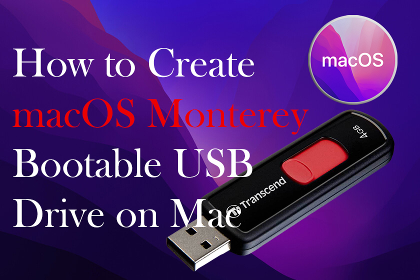 How to Create macOS Monterey Bootable USB Drive on Mac