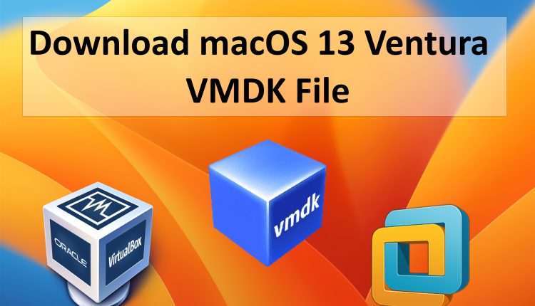 download macos ventura vmdk file