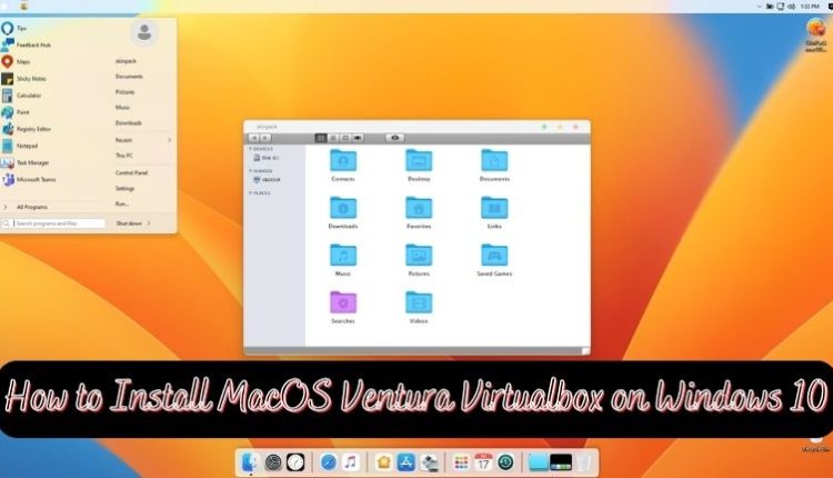How to Install MacOS Ventura Virtualbox on Windows 10