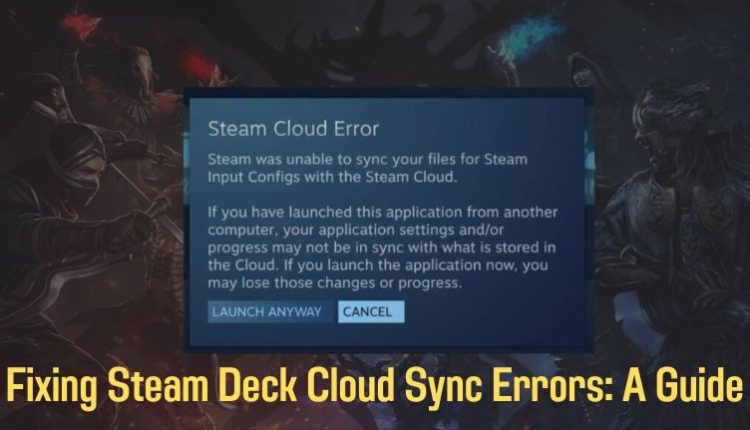 Fixing Steam Deck Cloud Sync Errors