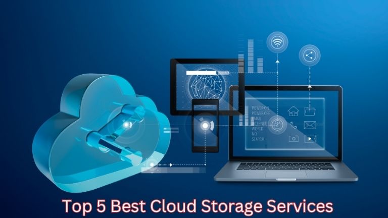 Top 5 Best Cloud Storage Services