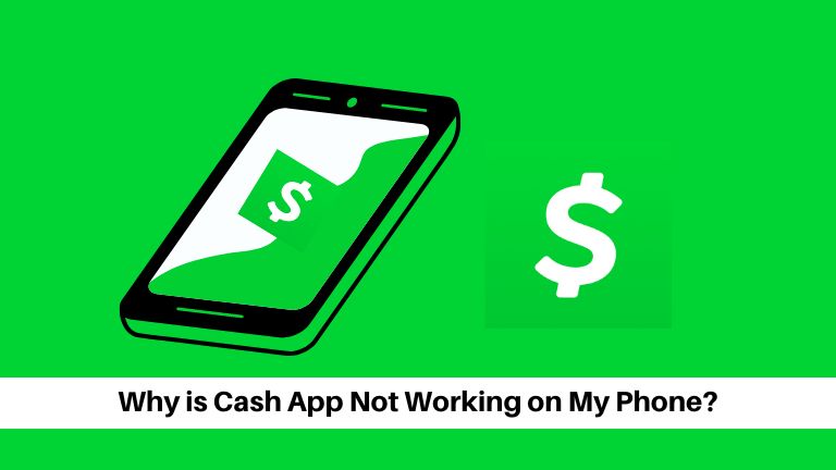 Why is Cash App Not Working on My Phone?
